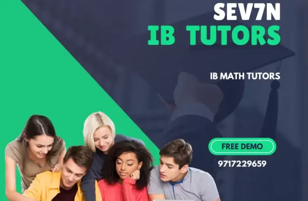 Excelling in Your International Baccalaureate Journey with Sev7n’s Premier IB Tutors in India