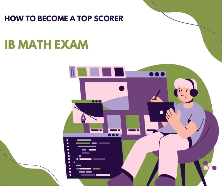 How to Become a Top Scorer in the IB math exam
