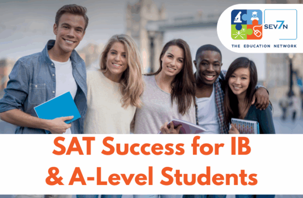 SAT Success for IB & A-Level Students: Your Global Admissions Edge